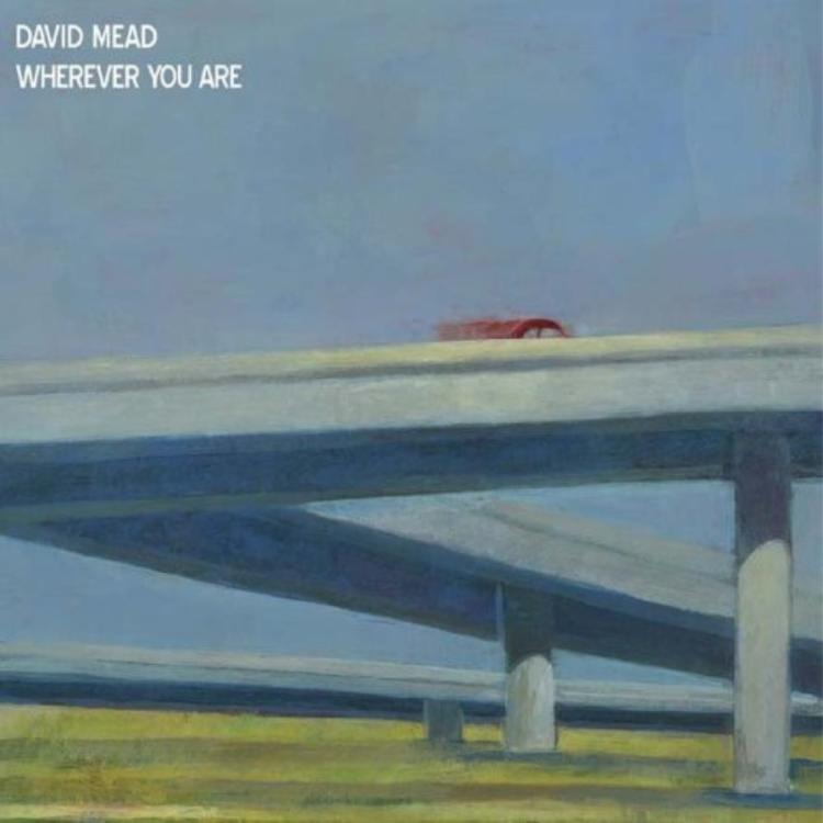 Hopper - David Mead – Wherever You Are (Copy).jpg