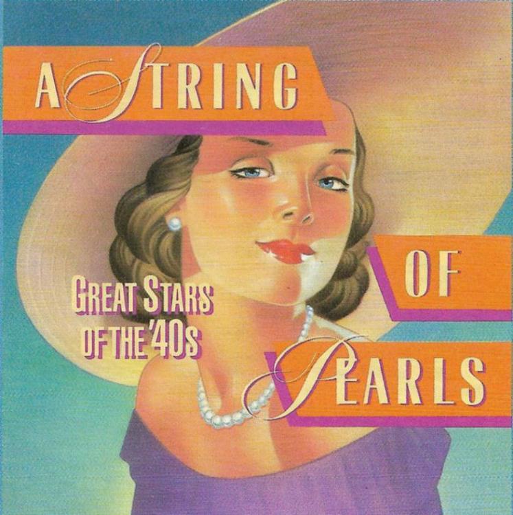 Big Hat - Various – A String of Pearls Great Stars of the 40s (Copy).jpg