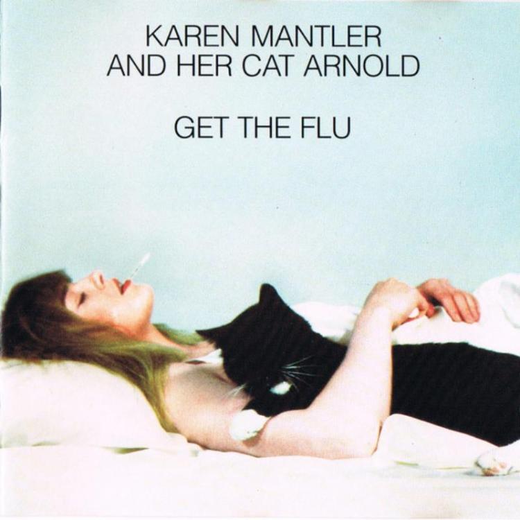 Cat - Karen Mantler And Her Cat Arnold – Get The Flu (Copy).jpg