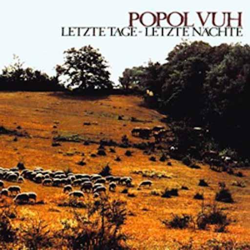 Letzte_Tage_-_Letzte_Nchte_(Popol_Vuh_album_-_cover_art).jpg.51f0a4365a94eda4a36485dbf274c079.jpg