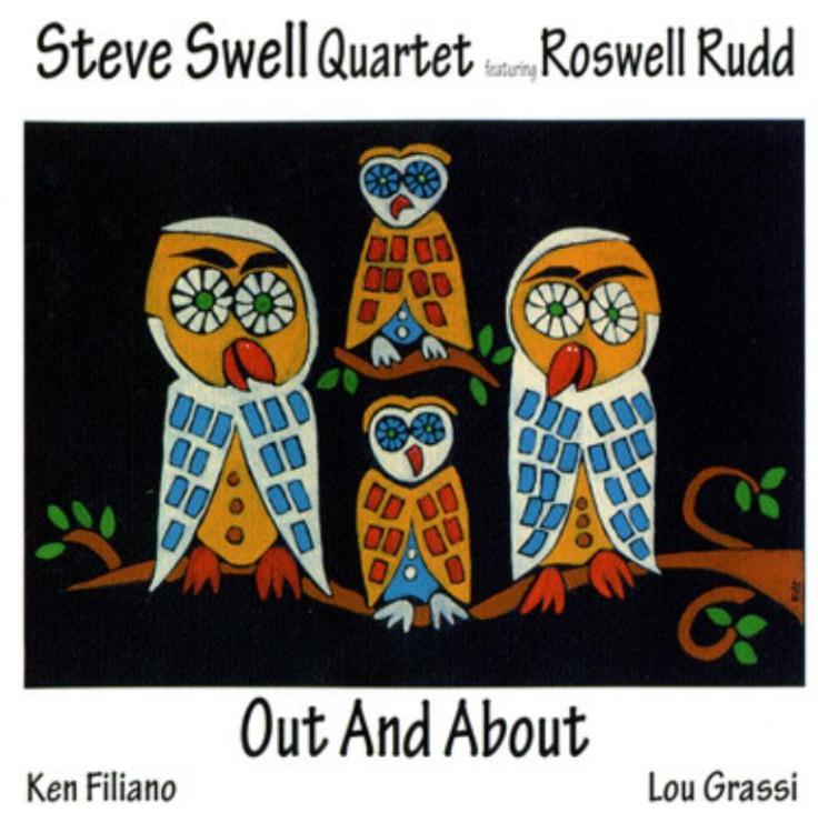 Owl - Steve Swell Quartet Featuring Roswell Rudd – Out And About (Copy).jpg