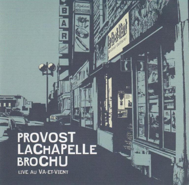 Sylvain Provost, Norman Lachapelle, Paul Brochu – Live Au Va-Et-Vient (Copy).jpg