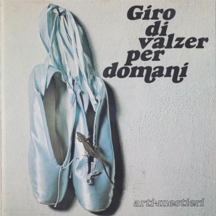 Boots - Arti+Mestieri – Giro Di Valzer Per Domani (Copy).jpg